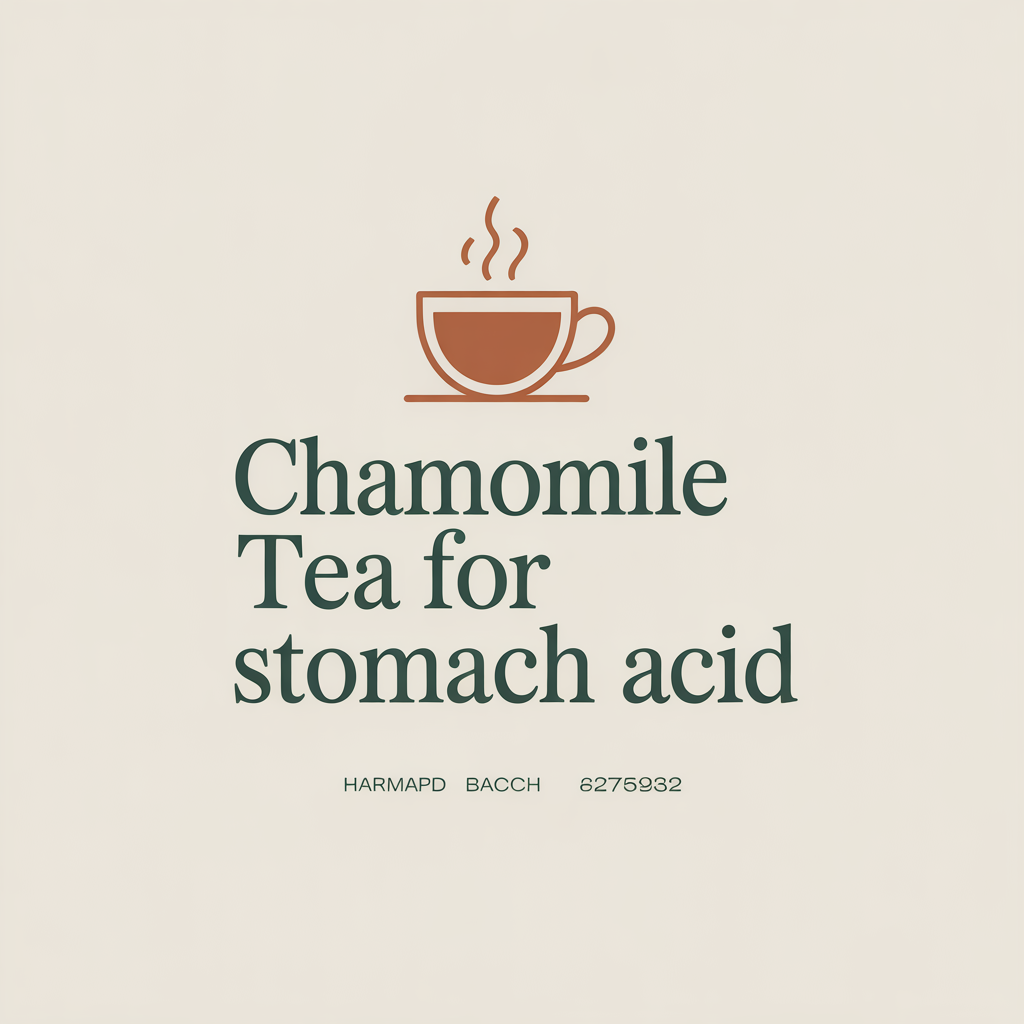 chamomile tea for stomach acid